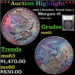 ***Auction Highlight*** 1902-s Rainbow Toned Vam 5 Morgan Dollar $1 Graded BU+ By USCG (fc)