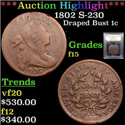 ***Auction Highlight*** 1802 S-230 Draped Bust Large Cent 1c Graded f+ By USCG (fc)