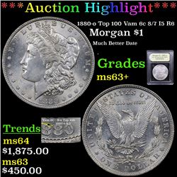 ***Auction Highlight*** 1880-o Top 100 Vam 6c 8/7 I5 R6 Morgan Dollar $1 Graded Select+ Unc By USCG 