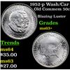 Image 1 : 1952-p Wash/Car Old Commem Half Dollar 50c Grades Select+ Unc