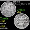 Image 1 : 1855-p Seated Liberty Half Dime 1/2 10c Grades vf++