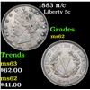Image 1 : 1883 n/c Liberty Nickel 5c Grades Select Unc