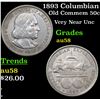 Image 1 : 1893 Columbian Old Commem Half Dollar 50c Grades Choice AU/BU Slider