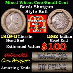 Mixed small cents 1c orig shotgun roll, 1919-d Wheat Cent, 1862 Indian Cent other end, McDonalds Wra