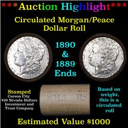 ***Auction Highlight*** Full Morgan/Peace silver dollar $1 roll $20 , 1889 & 1890 ends (fc)