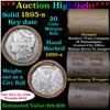 Image 1 : ***Auction Highlight*** Full solid date Key Date 1895-s Morgan silver dollar roll, 20 coins (fc)