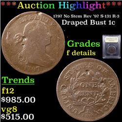 ***Auction Highlight*** 1797 No Stem Rev '97 S-131 R-3 Draped Bust Large Cent 1c Graded f details BY