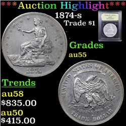 ***Auction Highlight*** 1874-s Trade Dollar $1 Graded Choice AU BY USCG (fc)