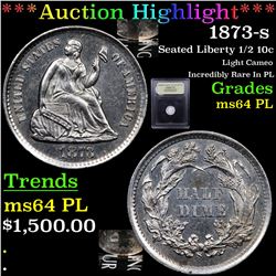 ***Auction Highlight*** 1873-p Seated Liberty Half Dime 1/2 10c Graded Choice Unc PL By USCG (fc)