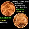 Image 1 : 1990-p Mint Error Lincoln Cent 1c Grades Choice+ Unc RD