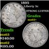Image 1 : 1895 Liberty Nickel 5c Grades Select Unc