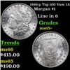 Image 1 : 1886-p Top 100 Vam 1A Morgan Dollar $1 Grades GEM+ Unc