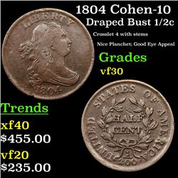1804 Cohen-10 Draped Bust Half Cent 1/2c Grades vf++