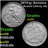 Image 1 : 1873-p Arrows Seated Liberty Dime 10c Grades Choice AU