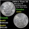 Image 1 : 1904-o Vam 22 Morgan Dollar $1 Grades Choice+ Unc