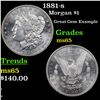 Image 1 : 1881-s Morgan Dollar $1 Grades GEM Unc