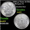 Image 1 : 1881-p Vam 19 R5 Morgan Dollar $1 Grades Select Unc