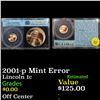 Image 1 : 2001-p Mint Error Lincoln Cent 1c Grades GEM++ Unc RD