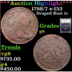 ***Auction Highlight*** 1798/7 s-152 Draped Bust Large Cent 1c Graded g+ By USCG (fc)