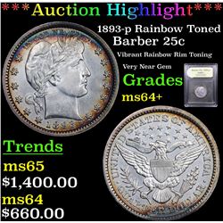 ***Auction Highlight*** 1893-p Rainbow Toned Barber Quarter 25c Graded Choice+ Unc By USCG (fc)