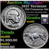 Image 1 : ***Auction Highlight*** 1927 Vermont Old Commem Half Dollar 50c Graded GEM+ Unc By USCG (fc)