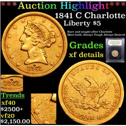 ***Auction Highlight*** 1841 C Charlotte Gold Liberty Half Eagle $5 Graded xf details By USCG (fc)