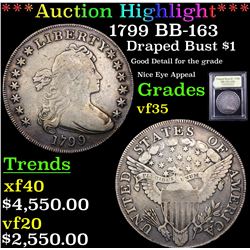 ***Auction Highlight*** 1799 BB-163 Draped Bust Dollar $1 Graded vf++ By USCG (fc)