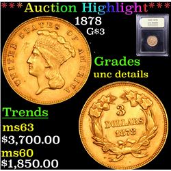 ***Auction Highlight*** 1878 Three Dollar Gold 3 Graded Unc Details By USCG (fc)