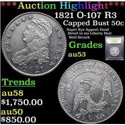 ***Auction Highlight*** 1821 O-107 R3 Capped Bust Half Dollar 50c Graded Select AU By USCG (fc)