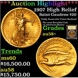 ***Auction Highlight*** 1907 High Relief Saint-Gaudens $20 Gold Graded Choice AU/BU Slider+ By USCG 