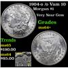 Image 1 : 1904-o /o Vam 10 Morgan Dollar $1 Grades Choice+ Unc