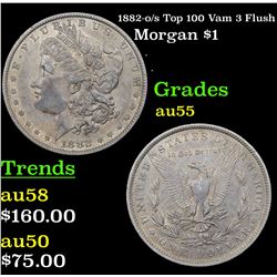1882-o/s Top 100 Vam 3 Flush Morgan Dollar $1 Grades Choice AU