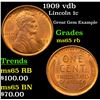 Image 1 : 1909 vdb Lincoln Cent 1c Grades GEM Unc RB