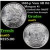Image 1 : 1885-p Vam 9B R6 Morgan Dollar $1 Grades GEM Unc