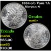 Image 1 : 1884-o /o Vam 7A Morgan Dollar $1 Grades Select+ Unc