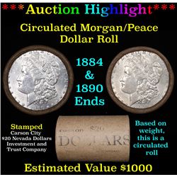 ***Auction Highlight*** Full Morgan/Peace silver dollar $1 roll $20 , 1884 & 1890 ends  (fc)