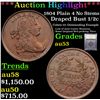 Image 1 : ***Auction Highlight*** 1804 Plain 4 No Stems Draped Bust Half Cent 1/2c Graded Select AU By USCG (f