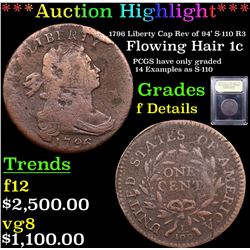 ***Auction Highlight*** 1796 Liberty Cap Rev of 94' S-110 R3 Flowing Hair large cent 1c Graded f det