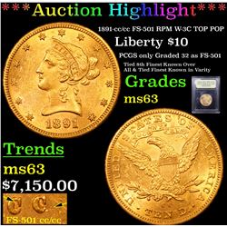 ***Auction Highlight*** 1891-cc /cc FS-501 RPM W-3C TOP POP Gold Liberty $10 Graded Select Unc By US