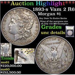 *Highlight Of Entire Auction* 1893-s Vam 2 R6 Morgan Dollar $1 Graded Choice AU/BU Slider+ By USCG (
