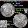 Image 1 : *Highlight Of Entire Auction*  1879-cc Morgan Dollar $1 Graded Choice Unc By USCG (fc)