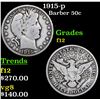 Image 1 : 1915-p Barber Half Dollars 50c Grades f, fine