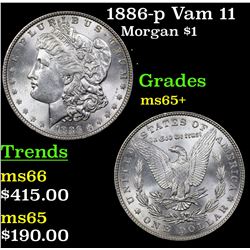 1886-p Vam 11 Morgan Dollar $1 Grades GEM+ Unc