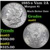 Image 1 : 1885-s Vam 2A Morgan Dollar $1 Grades Select Unc