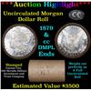 Image 1 : ***Auction Highlight*** 1879 & CC DMPL Ends Uncirculated Morgan Dollar Shotgun Roll (fc)