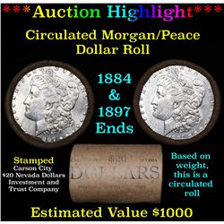 ***Auction Highlight*** Full Morgan/Peace silver dollar $1 roll $20 , 1884 & 1897 ends (fc)