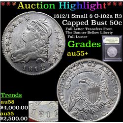 ***Auction Highlight*** 1812/1 Small 8 O-102a R3 Capped Bust Half Dollar 50c Graded Chouce AU+ BY US