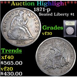 ***Auction Highlight*** 1871-p Seated Liberty Dollar $1 Graded vf++ By USCG (fc)