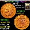 Image 1 : ***Auction Highlight*** 1878 Indian Cent 1c Graded Select Unc RD BY USCG (fc)