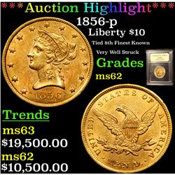 ***Auction Highlight*** 1856-p Gold Liberty Eagle $10 Graded Select Unc BY USCG (fc)